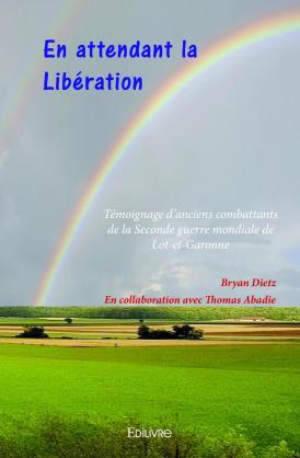 En attendant la Libération - livre B. Dietz